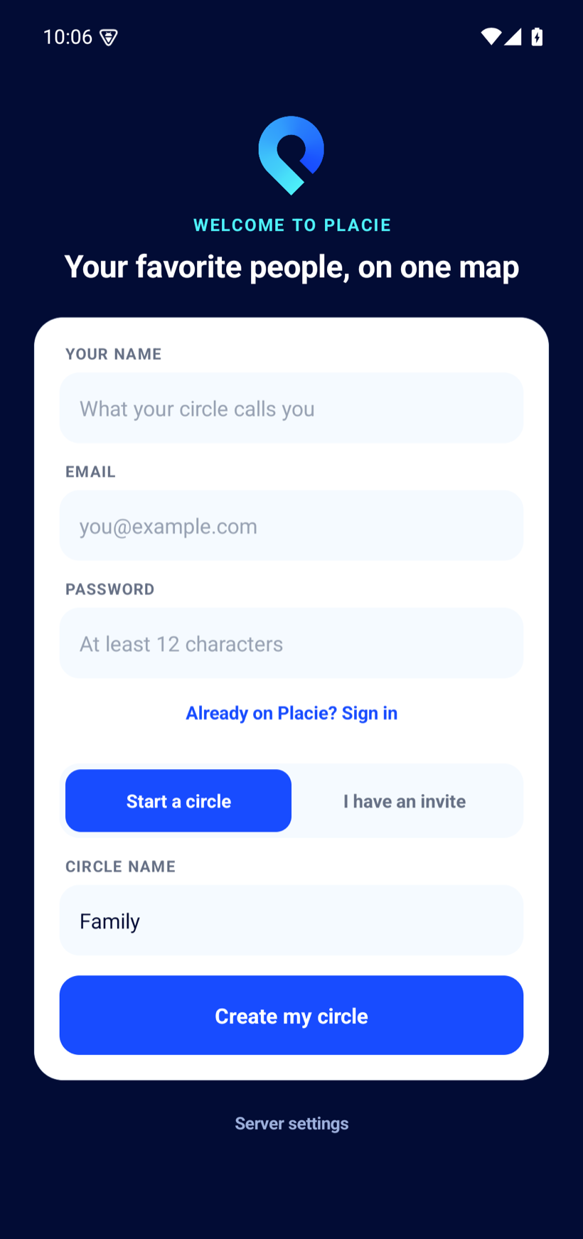Placie welcome screen: the Placie mark, the tagline Your favorite people on one map, and a card to start a circle or join with an invite